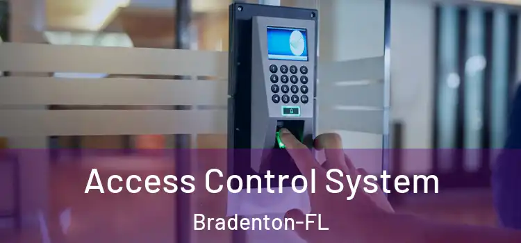  Access Control System Bradenton-FL