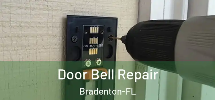 Door Bell Repair Bradenton-FL