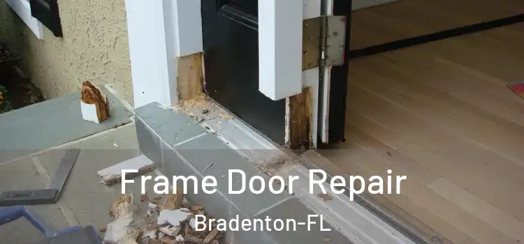 Frame Door Repair Bradenton-FL