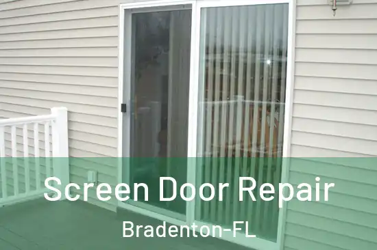 Screen Door Repair Bradenton-FL