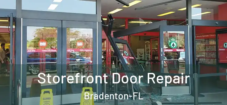 Storefront Door Repair Bradenton-FL